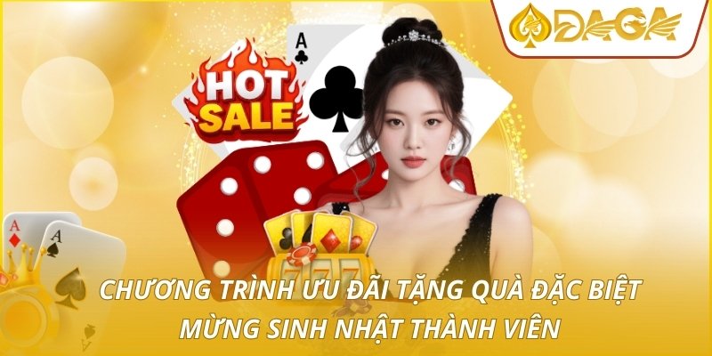 Chương trình ưu đãi tặng quà đặc biệt mừng sinh nhật thành viên