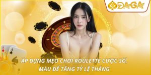 Áp dụng mẹo chơi Roulette cược số, màu để tăng tỷ lệ thắng
